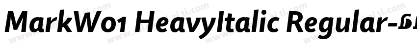 MarkW01 HeavyItalic Regular字体转换